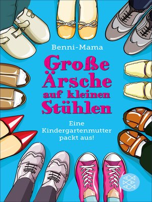 cover image of Große Ärsche auf kleinen Stühlen